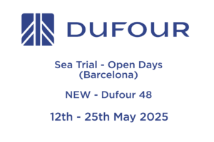 DUFOUR OPEN DAYS & SEA TRIALS